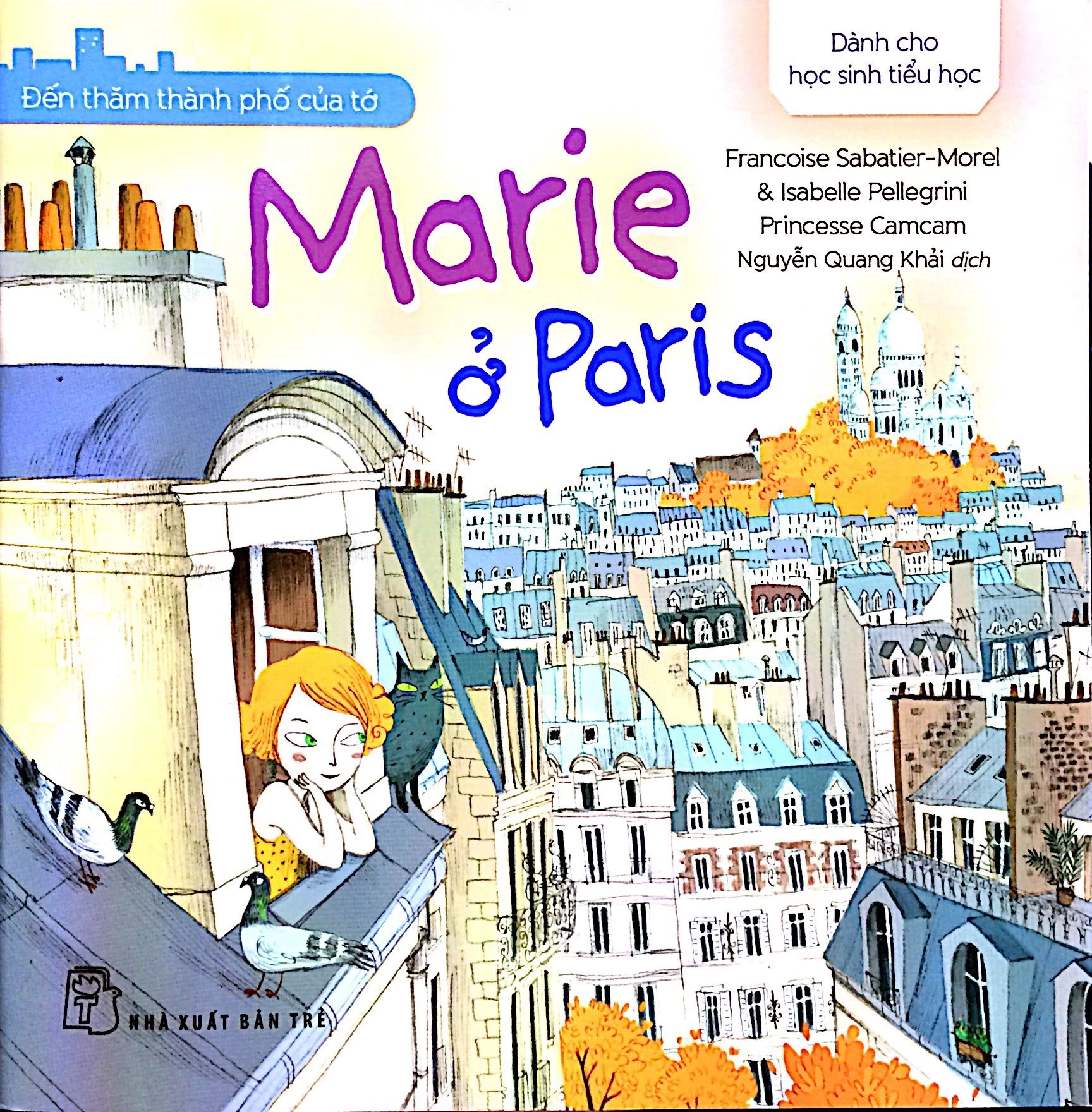 Đến Thăm Thành Phố Của Tớ - Marie Ở Paris