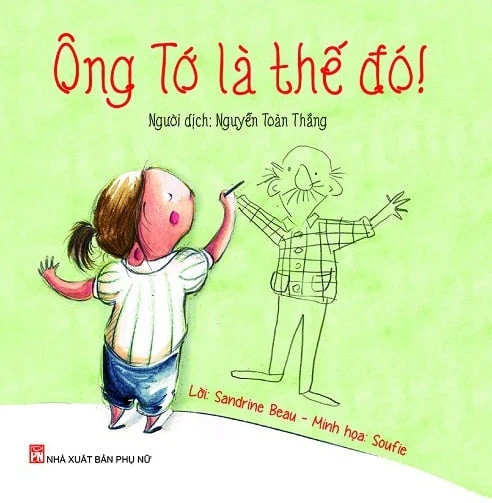 Ông tớ là thế đó!