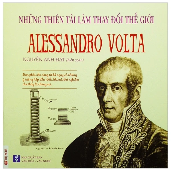 Những thiên tài làm thay đổi thế giới Alessandro Volta