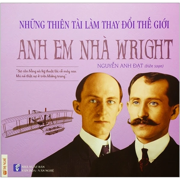 Những thiên tài làm thay đổi thế giới Anh em nhà Wright