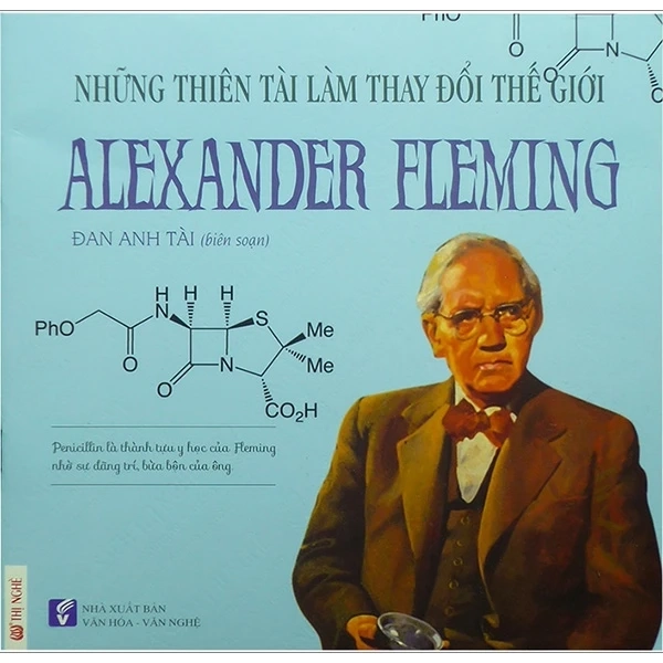 Những thiên tài làm thay đổi thế giới Alexander Fleming
