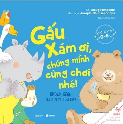 Gấu xám ơi, chúng mình cùng chơi nhé!