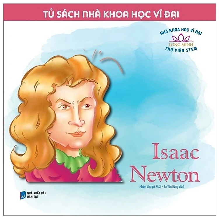 Tủ sách nhà khoa học vĩ đại Isaac Newton