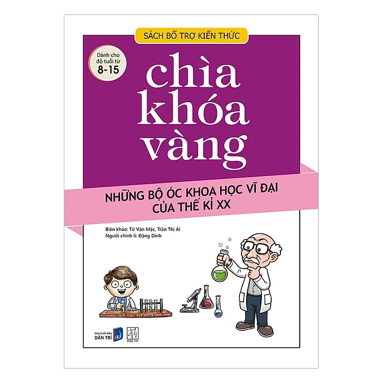 Chìa khóa vàng - Những bộ óc khoa học vĩ đại của Thế kỉ XX