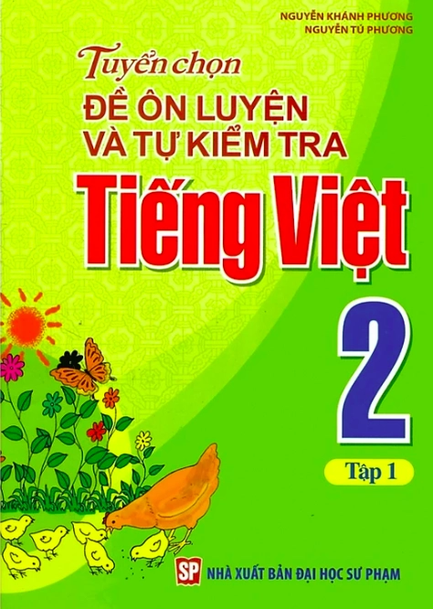 Tuyển chọn Đề ôn luyện và Tự kiểm tra Tiếng Việt 2 - Tập 1