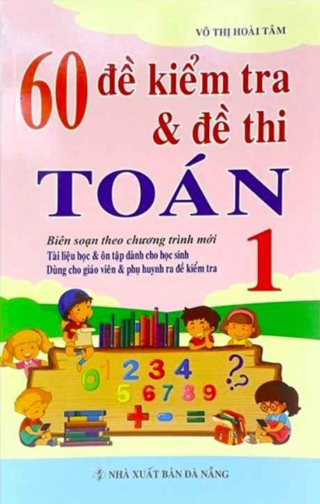 60 đề kiểm tra và đề thi Toán lớp 1