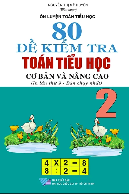 80 Đề kiểm tra Toán Tiểu học cơ bản và nâng cao lớp 2
