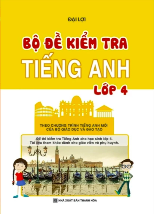 Bộ đề kiểm tra Tiếng Anh 4