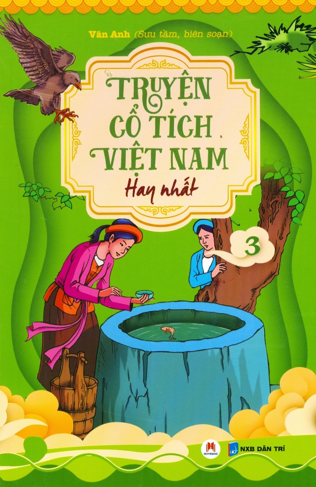 Truyện cổ tích Việt Nam hay nhất - tập 3