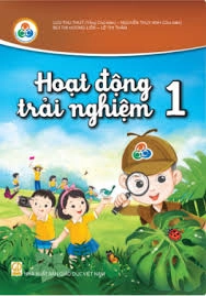 Sách giáo khoa Hoạt động trải nghiệm 1 - Cùng học để phát triển