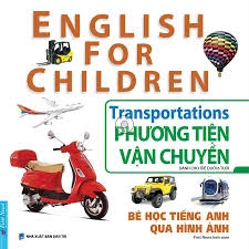 English for children - Phương tiện vận chuyển