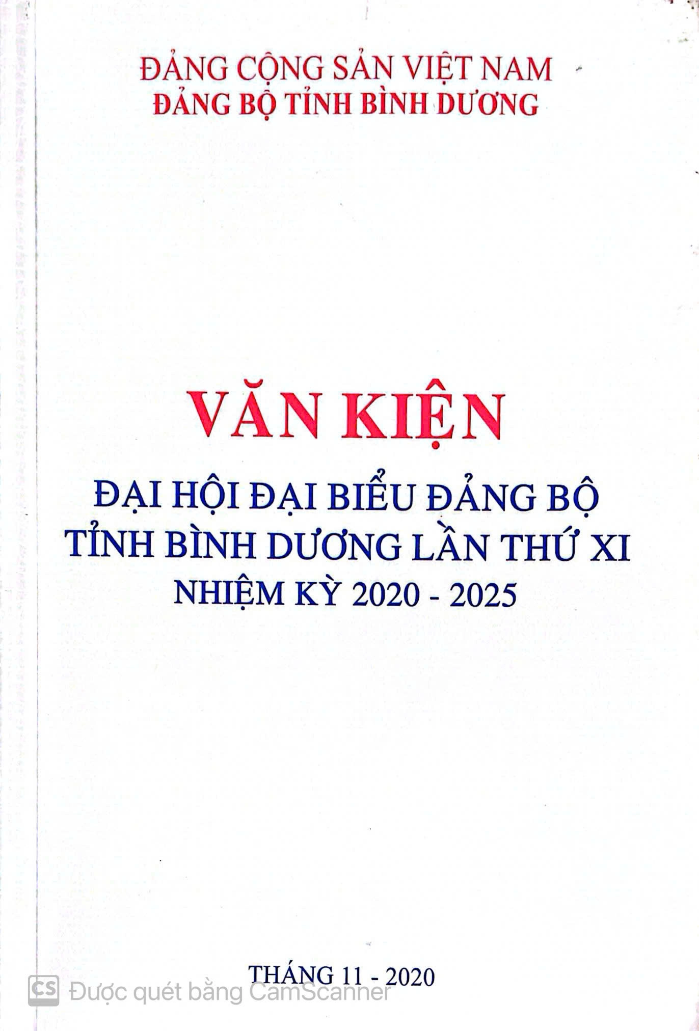 Văn Kiện Đại Hội Đại Biểu Đảng Bộ Tỉnh Bình Dương Lần Thứ XI Nhiệm Kỳ 2020 - 2025