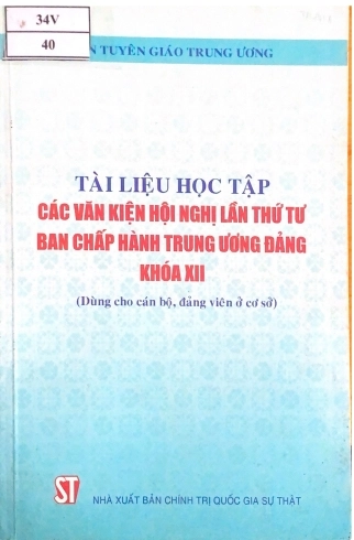 Tài liệu học tập Các Văn Kiện Hội Nghị Lần Thứ Tư Bàn Chấp Hành Trung Ương Đảng Khóa XII