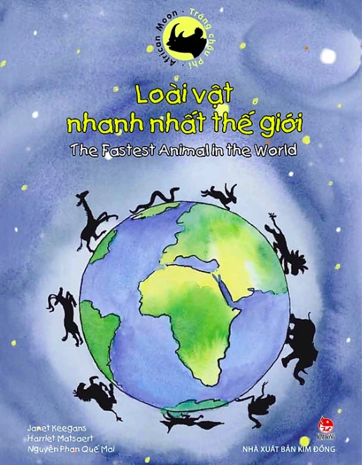 Trăng Châu Phi - Loài Vật Nhanh Nhất Thế Giới (Song Ngữ Việt Anh)