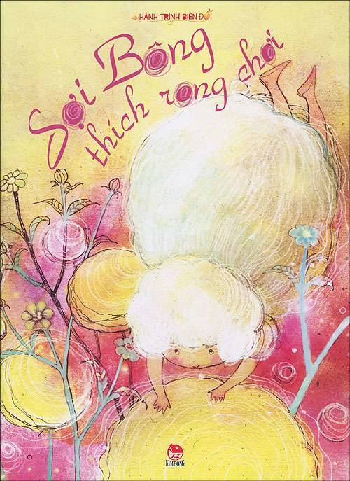 Hành trình biến đổi - Sợi Bông thích rong chơi