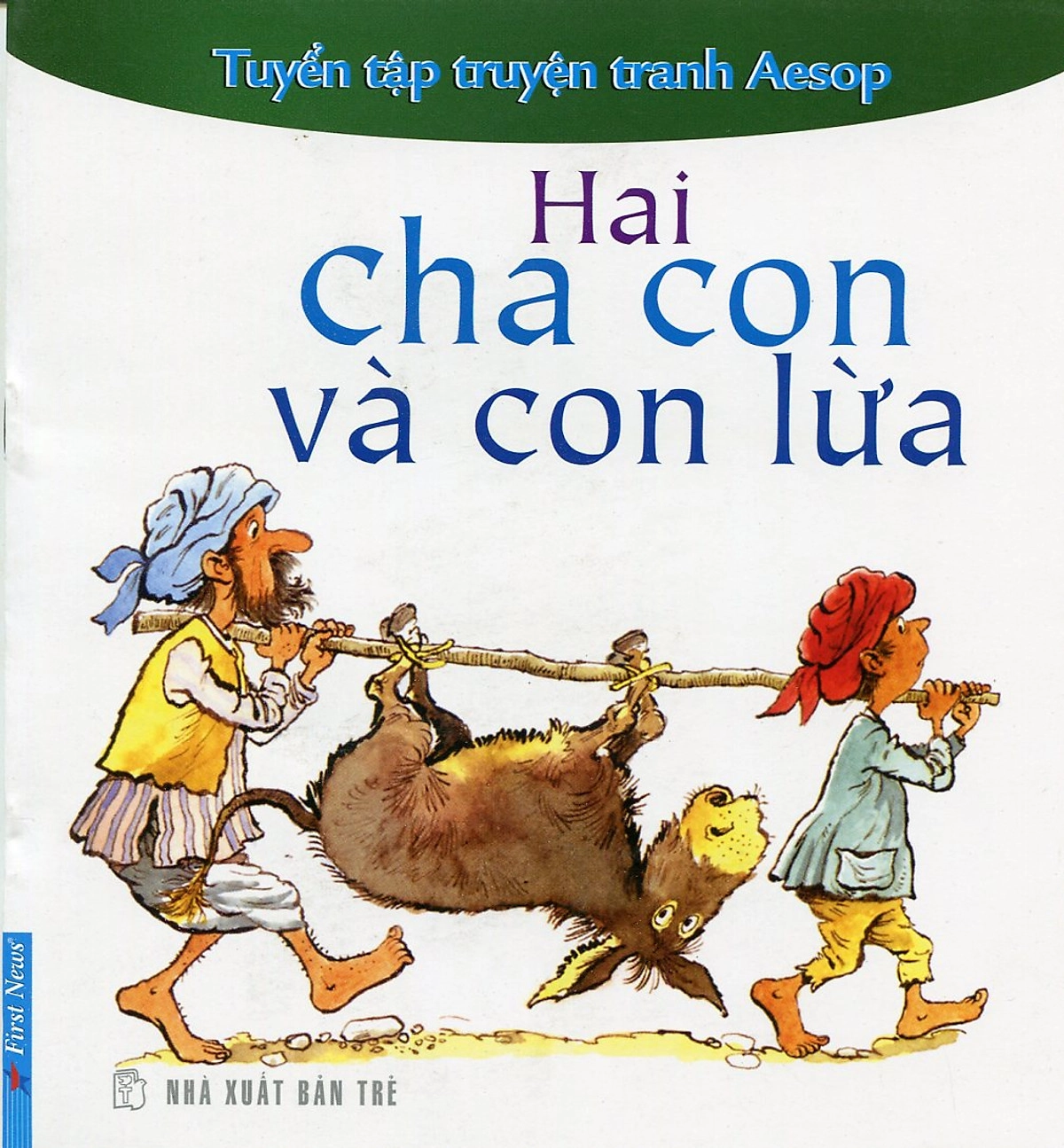 Hai Cha Con Và Con Lừa - Tuyển Tập Truyện Tranh Aesop