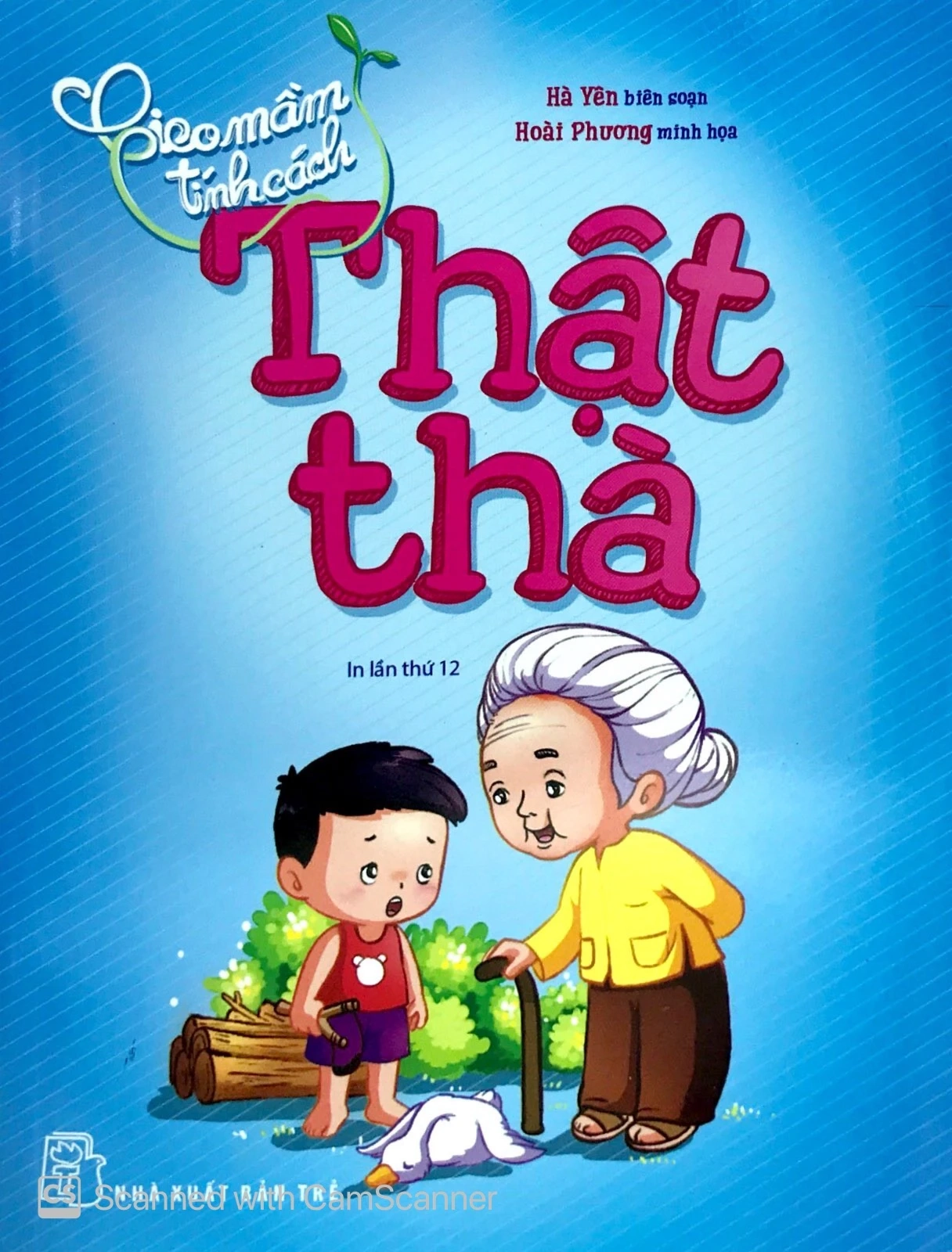 Gieo mầm tính cách - Thật thà