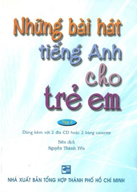 Những bài hát tiếng anh cho trẻ em - Tập 2