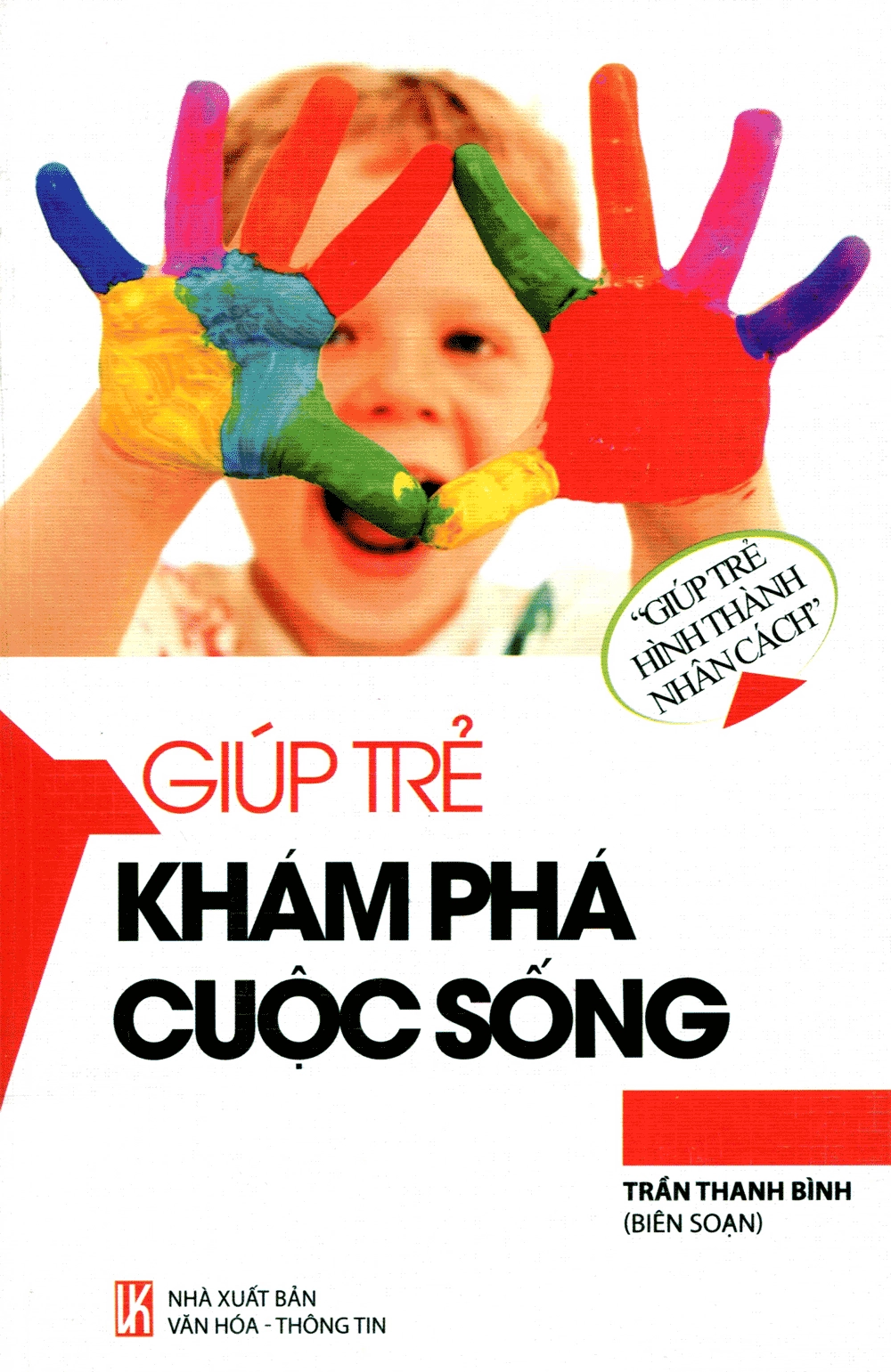 Giúp trẻ khám phá cuộc sống