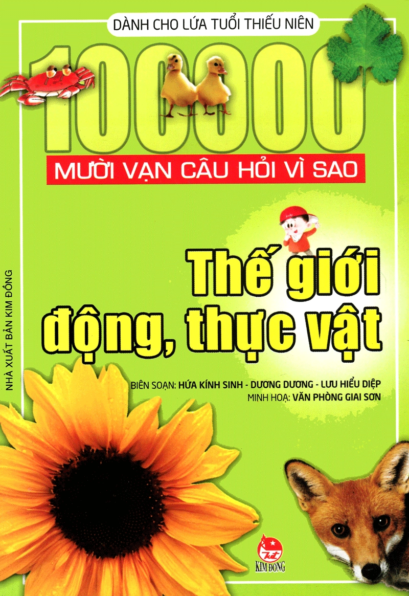 10 vạn câu hỏi vì sao? Thế giới động, thực vật