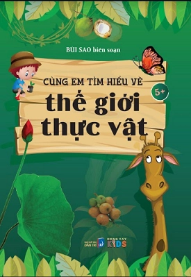 Cùng em tìm hiểu về thế giới thực vật