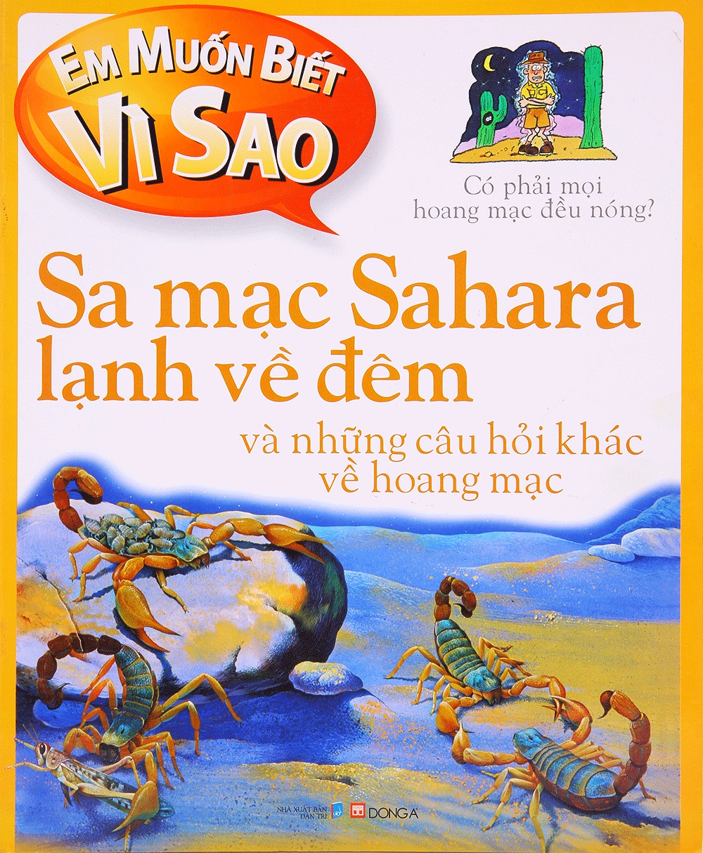 Em muốn biết vì sao: Sa mạc Sahara lạnh về đêm và những câu hỏi khác về hoang mạc