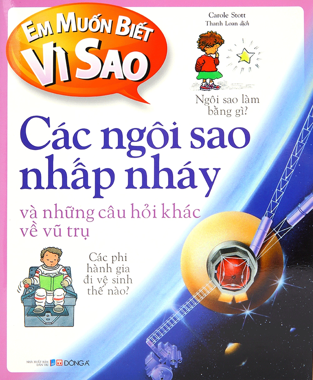 Em muốn biết vì sao: Các ngôi sao nhấp nháy và những câu hỏi khác về vũ trụ
