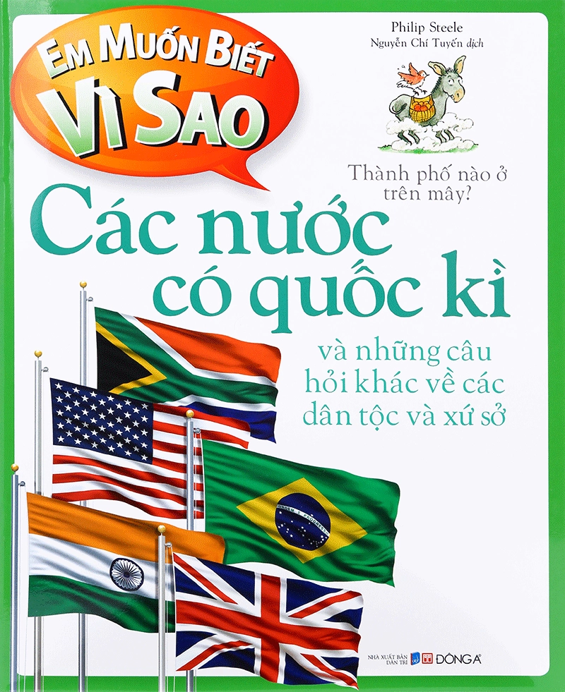 Em muốn biết vì sao: Các nước có quốc kì và những câu hỏi khác về các dân tộc và xứ sở