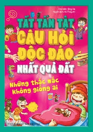 Tất tần tật Câu hỏi quái đản nhất quả đất