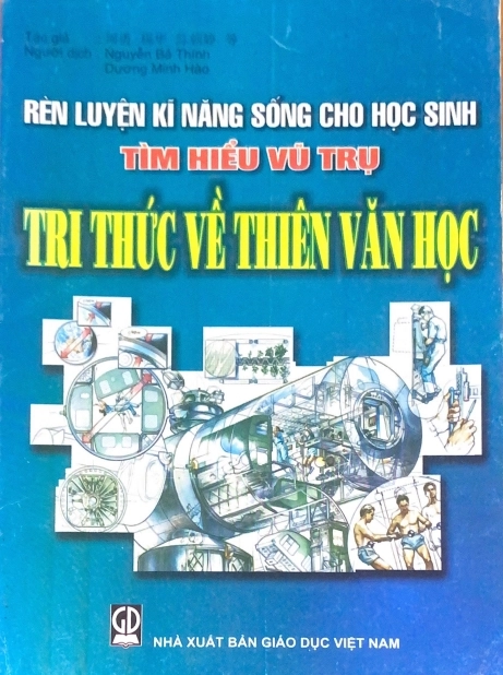 Rèn luyện kĩ năng sống cho học sinh tìm hiểu về vũ trụ - Tri thức về thiên văn học