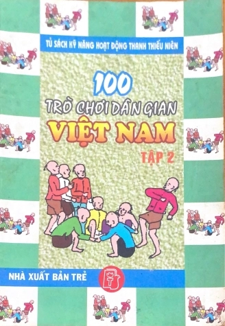 100 Trò chơi dân gian Việt Nam - Tập 2