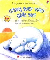 À Ơi, Chúc Bé Ngủ Ngon - Cùng Bay Vào Giấc Mơ