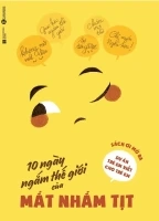 10 ngày ngắm thế giới của Mắt Nhắm Tịt