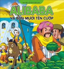 Truyện cổ tích thế giới - ALIBABA và bốn mươi tên cướp