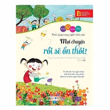 Thói quen suy nghĩ tích cực - Mọi chuyện rồi sẽ ổn thôi!