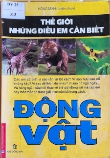 Thế Giới Những Điều Em Cần Biết  - Động Vật