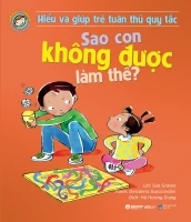 Sao con không được làm thế?