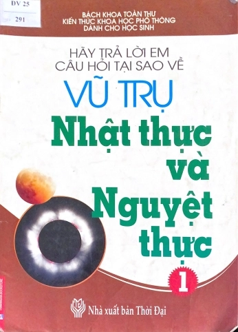 Hãy trả lời em câu hỏi tại sao về vũ trụ - Nhật thực và Nguyệt thực