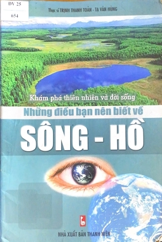 Những điều bạn nên biết về - Sông, Hồ