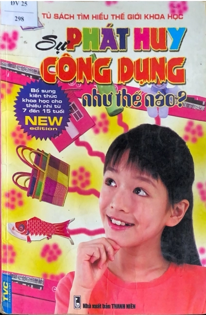 Sự phát huy công dụng như thế nào?