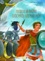 Thần Thoại Hy Lạp - Những Anh Hùng Hy Lạp: Perseus Và Những Cuộc Phiêu Lưu Mạo Hiểm