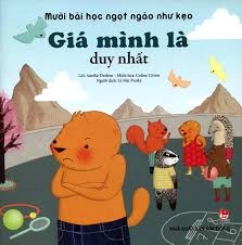 Mười bài học ngọt ngào như kẹo - Giá mình là duy nhất