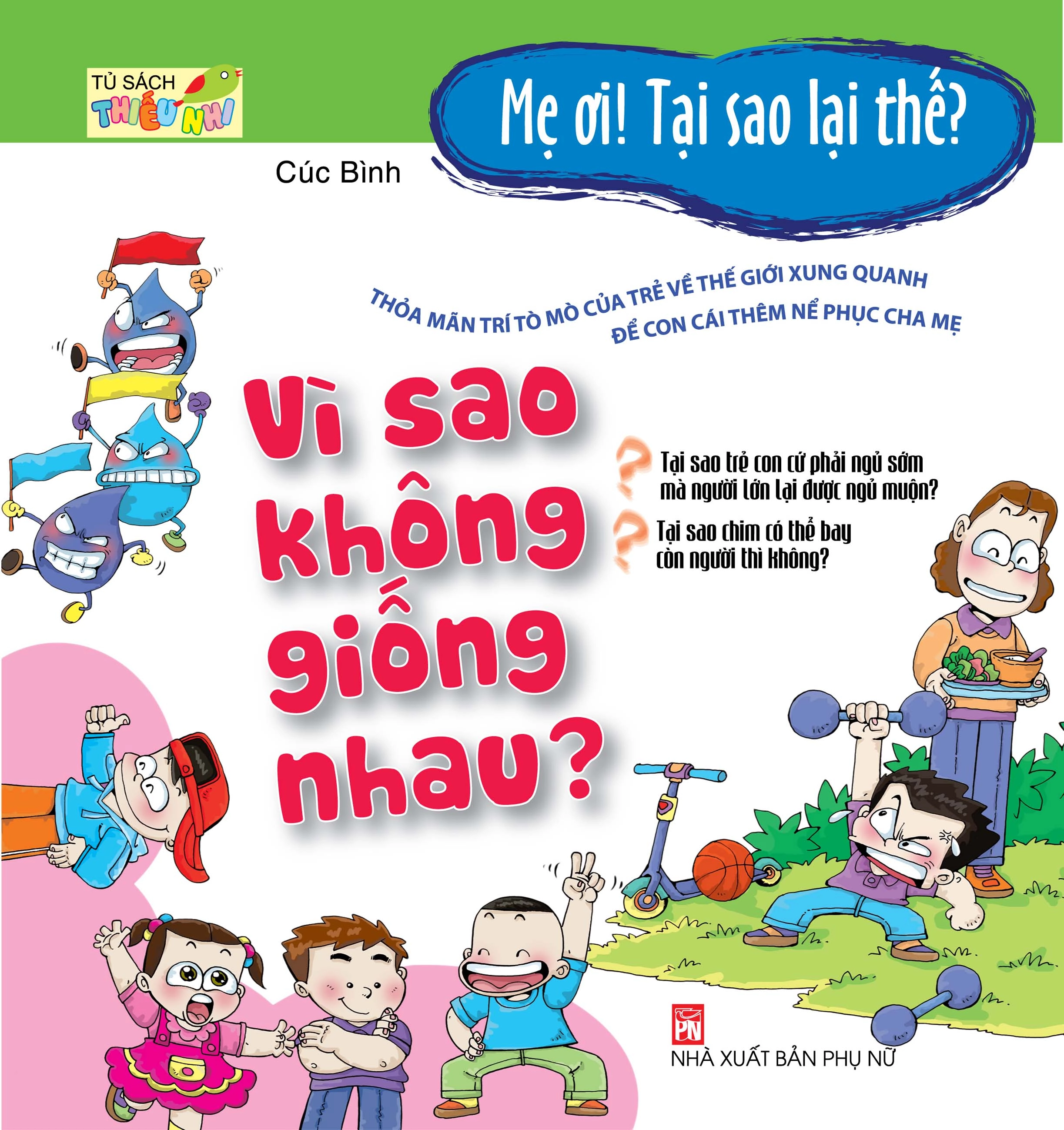 Mẹ ơi! Tại sao lại thế? - Vì sao không giống nhau?