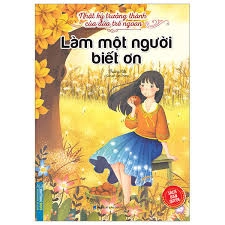 Làm Một Người Biết Ơn