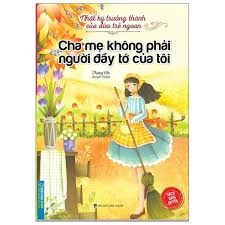 Cha Mẹ Không Phải Người Đầy Tớ Của Tôi
