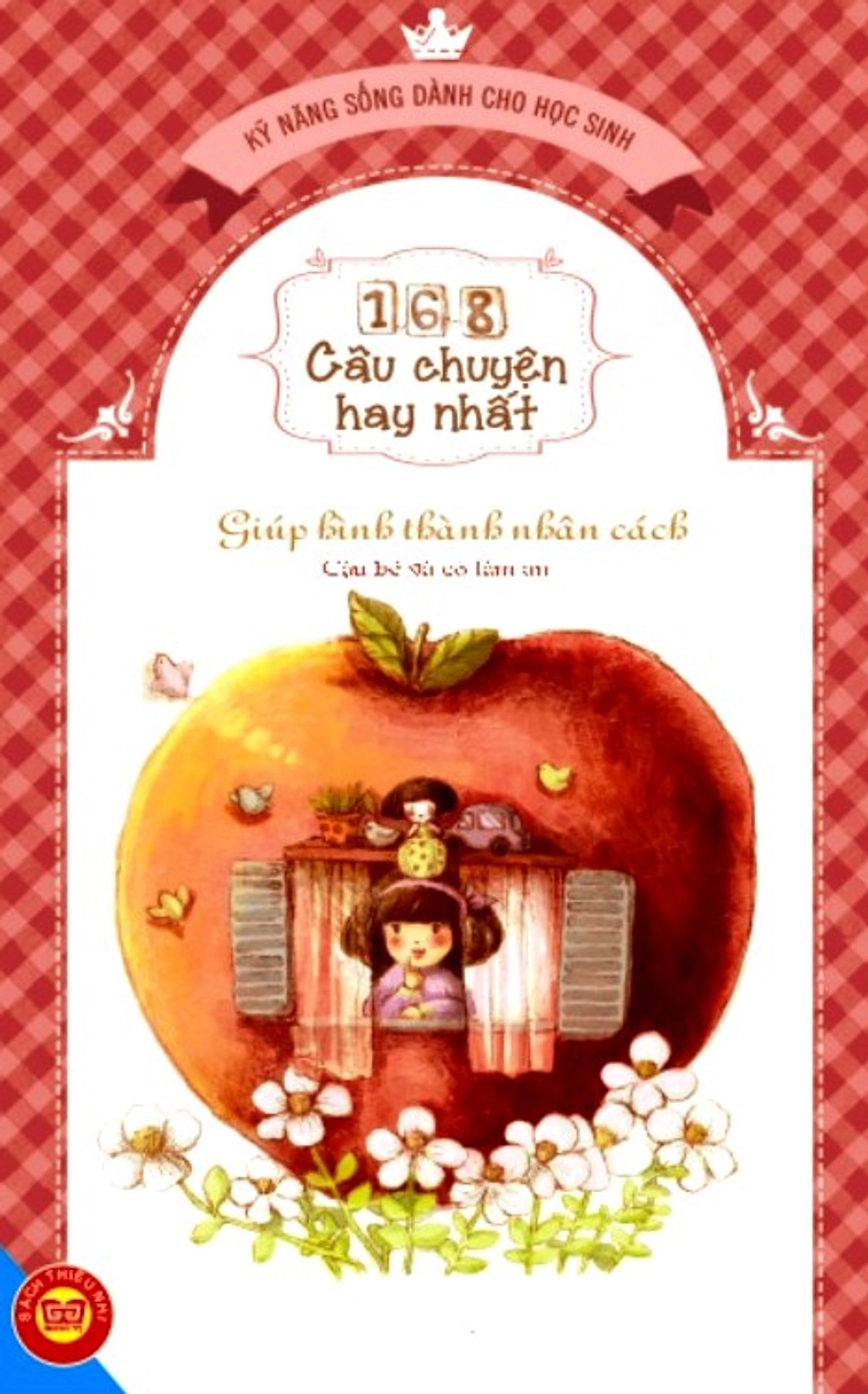 168 Câu chuyện hay nhất - Giúp hình thành nhân cách
