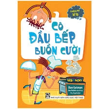 Cô đầu bếp buồn cười