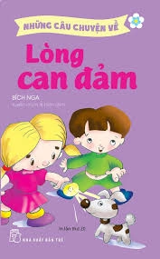 Những câu chuyện về - Lòng can đảm