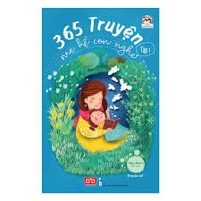 365 truyện mẹ kể con nghe - Tập 1