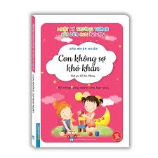 Con khồng sợ khó khăn